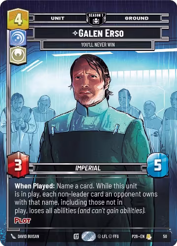 Galen Erso - You'll Never Win (50) (50), Sector and Regional Promos: Season 1 — Star Wars card price