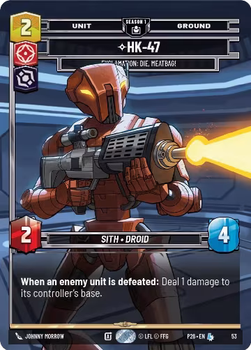 HK-47 - Exclamation: Die, Meatbag! (53) (53), Sector and Regional Promos: Season 1 — Star Wars card price