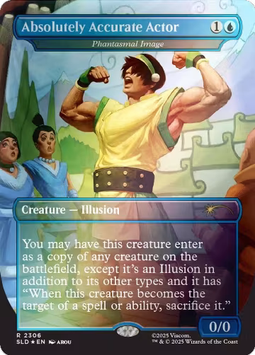 Absolutely Accurate Actor - Phantasmal Image (Rainbow Foil) (2306), Secret Lair Drop Series — Magic card price