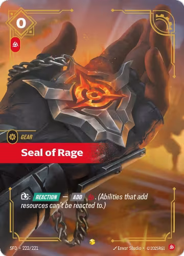 Seal of Rage (Overnumbered) (222/221), Spiritforged — Riftbound card price