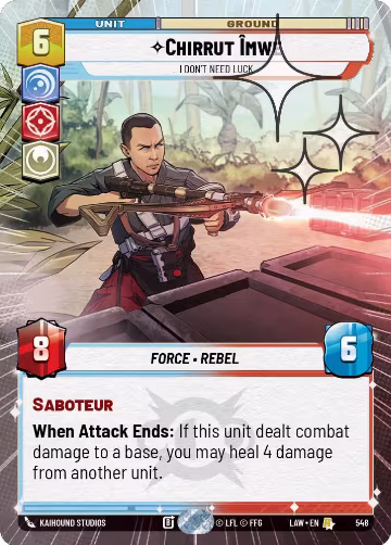 Chirrut Imwe - I Don't Need Luck (Hyperspace Foil) (548), A Lawless Time — Star Wars card price