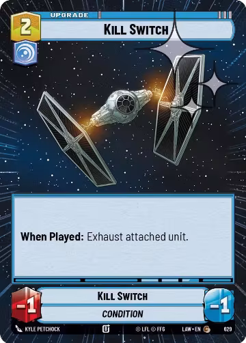 Kill Switch (Hyperspace Foil) (629), A Lawless Time — Star Wars card price