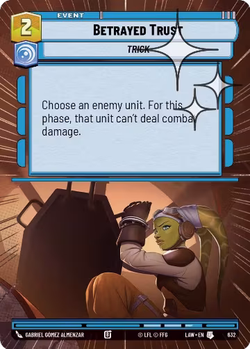 Betrayed Trust (Hyperspace Foil) (632), A Lawless Time — Star Wars card price