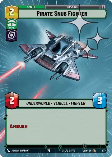 Pirate Snub Fighter (Hyperspace Foil) (637), A Lawless Time — Star Wars card price