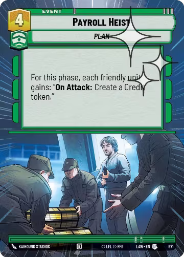 Payroll Heist (Hyperspace Foil) (671), A Lawless Time — Star Wars card price