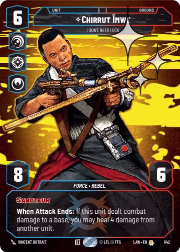 Chirrut Imwe - I Don't Need Luck (Prestige Foil) (842), A Lawless Time — Star Wars card price