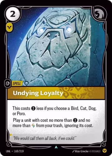 Undying Loyalty (168/219), Unleashed — Riftbound card price