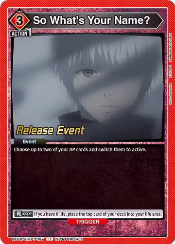 So What's Your Name? (UEPR/TKG-1-097), Tokyo Ghoul Release Event Cards — Union Arena card price