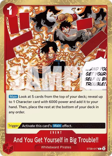 And You Get Yourself in Big Trouble!! (ST30-017), ST-30: Starter Deck 30 EX Luffy & Ace — One Piece card price