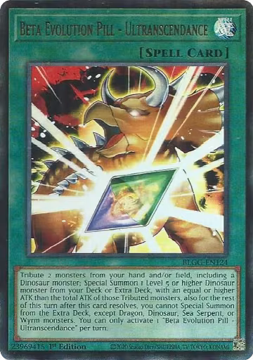 Beta Evolution Pill - Ultranscendance (BLGG-EN124), Battles of Legend: Glorious Gallery — Yu-Gi-Oh! card price