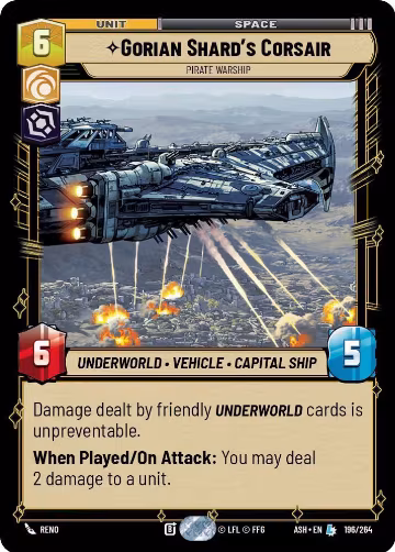 Gorian Shard's Corsair - Pirate Warship (196/264), Ashes of the Empire — Star Wars card price