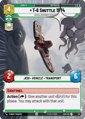 T-6 Shuttle 1974 - With a Mentor's Dedication (Hyperspace Foil) (611), Ashes of the Empire — Star Wars card price