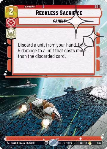 Reckless Sacrifice (Hyperspace Foil) (665), Ashes of the Empire — Star Wars card price