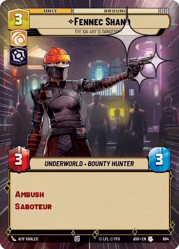 Fennec Shand - The Galaxy Is Dangerous (Hyperspace Foil) (694), Ashes of the Empire — Star Wars card price