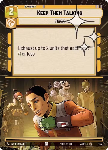 Keep Them Talking (Hyperspace Foil) (735), Ashes of the Empire — Star Wars card price