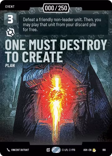 One Must Destroy to Create (Serialized) (910), Ashes of the Empire — Star Wars card price