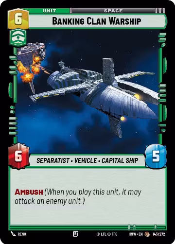 Banking Clan Warship (143/272), Homeworlds — Star Wars card price
