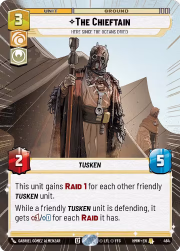The Chieftain - Here Since the Oceans Dried (Hyperspace) (484), Homeworlds — Star Wars card price