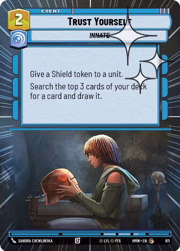 Trust Yourself (Hyperspace Foil) (611), Homeworlds — Star Wars card price