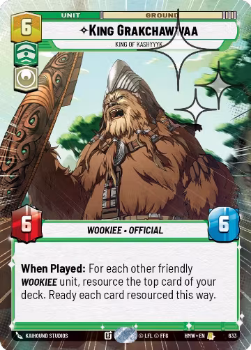 King Grakchawwaa - King of Kashyyyk (Hyperspace Foil) (633), Homeworlds — Star Wars card price