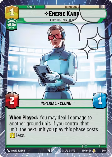 Emerie Karr - For Your Own Good (Hyperspace Foil) (640), Homeworlds — Star Wars card price