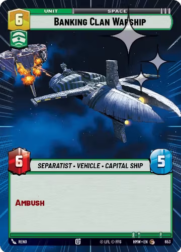 Banking Clan Warship (Hyperspace Foil) (653), Homeworlds — Star Wars card price