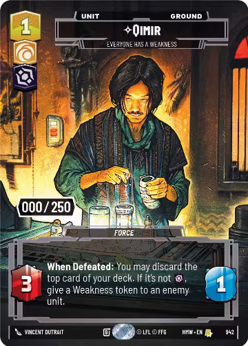 Qimir - Everyone Has a Weakness (Serialized) (942), Homeworlds — Star Wars card price