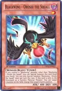 Blackwing - Oroshi the Squall (DRLG-EN027), Dragons of Legend — Yu-Gi-Oh! card price