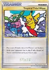 Tropical Tidal Wave - HGSS18 (Worlds 10) [Staff] (HGSS18) — card price